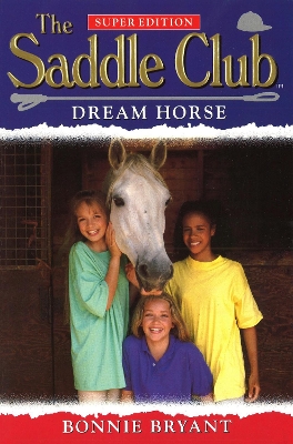 Book cover for Saddle Club Super: Dream Horse