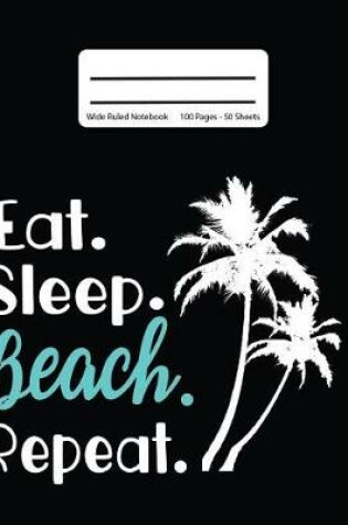 Cover of Eat Sleep Beach Repeat