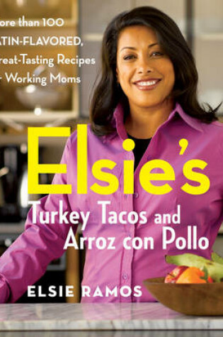 Cover of Elsie's Turkey Tacos and Arroz Con Pollo