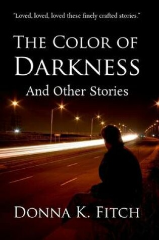 Cover of The Color of Darkness and Other Stories