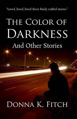 Book cover for The Color of Darkness and Other Stories