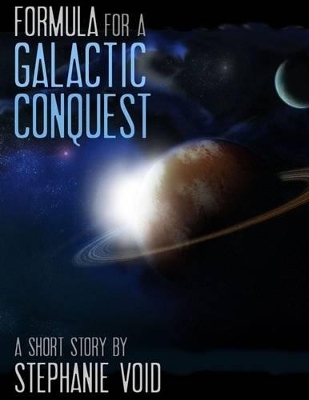 Book cover for Formula for a Galactic Conquest