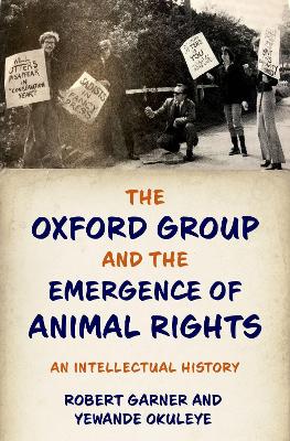 Book cover for The Oxford Group and the Emergence of Animal Rights