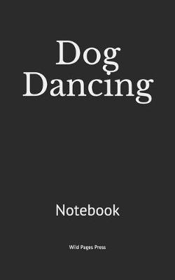 Cover of Dog Dancing