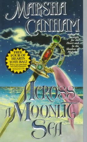 Across a Moonlit Sea by Marsha Canham