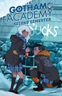 Book cover for Gotham Academy Second Semester Vol. 1 Welcome Back