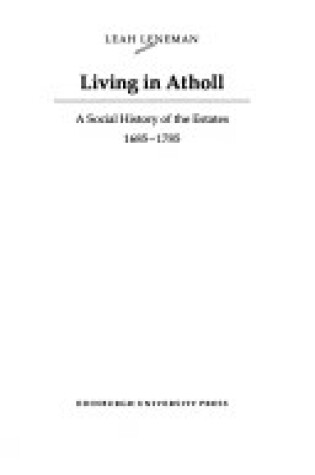 Cover of Living in Atholl, 1685-1785