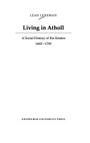 Book cover for Living in Atholl, 1685-1785