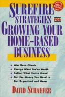 Book cover for Surefire Strategies for Growing Your Home-based Business