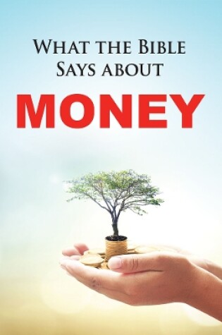 Cover of What the Bible Says about Money