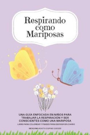 Cover of Respirando Como Mariposas