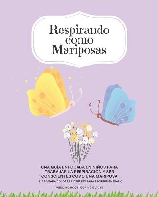 Book cover for Respirando Como Mariposas