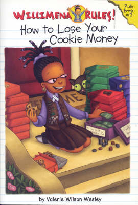 Book cover for Willimena Rules: How To Lose Your Cookie Money