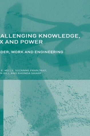 Cover of Challenging Knowledge, Sex and Power