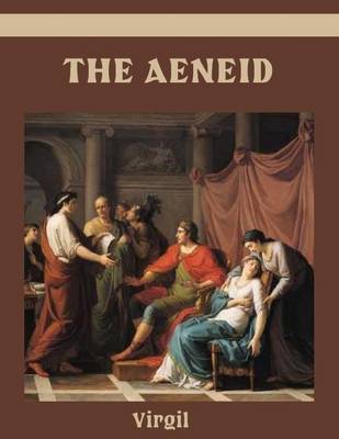 Book cover for The Aeneid (Illustrated)