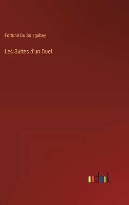 Book cover for Les Suites d'un Duel