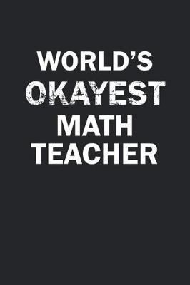 Book cover for World's Okayest Math Teacher