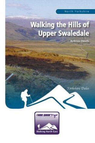 Cover of Walking the Hills of Upper Swaledale