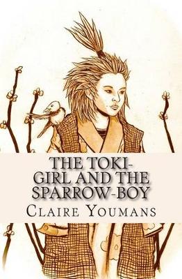 Cover of The Toki-Girl and the Sparrow-Boy