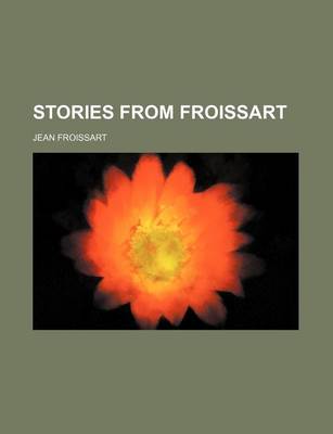 Book cover for Stories from Froissart (Volume 1)