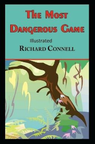 Cover of The Most Dangerous Game Illustrated