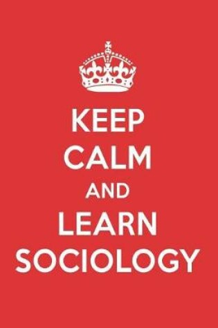 Cover of Keep Calm and Learn Sociology