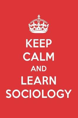 Book cover for Keep Calm and Learn Sociology