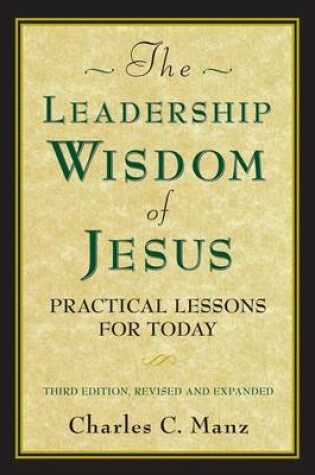 Cover of Leadership Wisdom of Jesus, The: Practical Lessons for Today