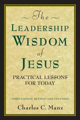 Book cover for Leadership Wisdom of Jesus, The: Practical Lessons for Today