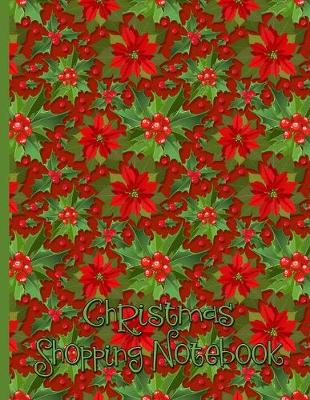 Book cover for Christmas Shopping Notebook Poinsettia Plants with Red and Green Berries