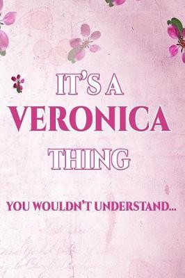 Book cover for It's A VERONICA Thing You Wouldn't Understand