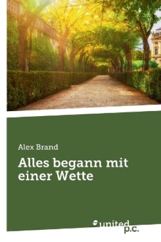 Cover of Alles begann mit einer Wette