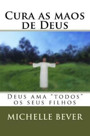 Cover of Cura as Maos de Deus