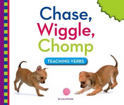 Book cover for Chase, Wiggle, Chomp