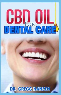 Cover of CBD Oil for Dental Care