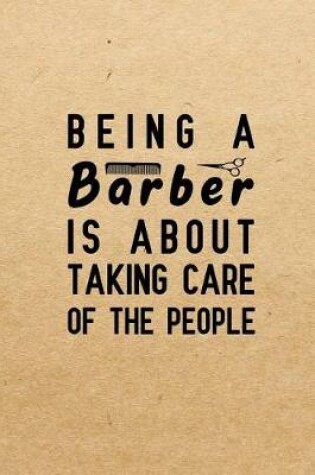 Cover of Being a barber is about taking care of the people