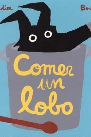 Cover of Comer un Lobo