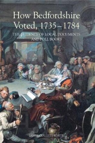 Cover of How Bedfordshire Voted, 1735-1784