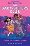 Book cover for Logan Likes Mary Anne!: A Graphic Novel (the Baby-Sitters Club #8)