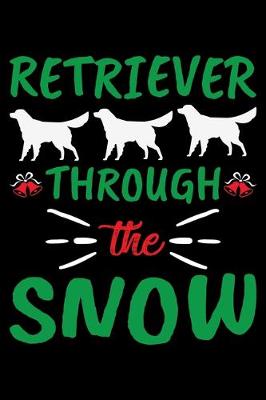 Book cover for Retriever Through The Snow