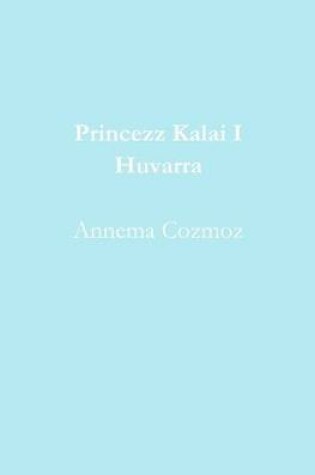 Cover of Princezz Kalai I Huvarra