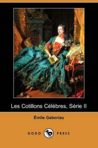 Cover of Les Cotillons Celebres, Serie II (Dodo Press)