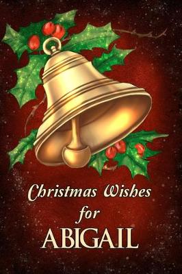 Cover of Christmas Wishes for Abigail
