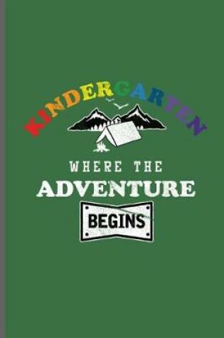 Cover of kindergarten where the adventure begins