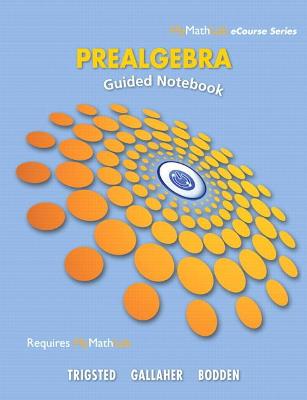 Book cover for Guided Notebook for Trigsted/Gallaher/Bodden Prealgebra