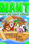 Book cover for Noah's Ark Bible Animals Giant Toddler Coloring Book