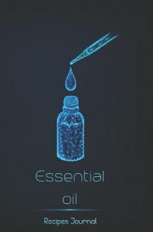 Cover of Essential Oil Recipes Journal