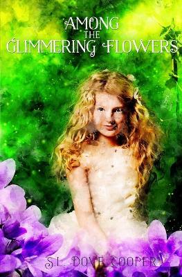 Book cover for Among the Glimmering Flowers