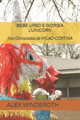 Cover of Bebe Urso E Giorgia l'Unicorn