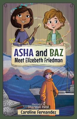 Cover of ASHA and Baz Meet Elizebeth Friedman